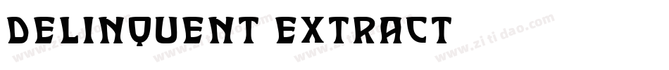 Delinquent Extract字体转换